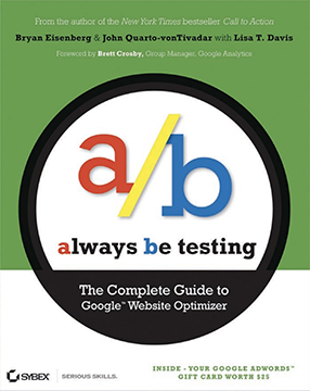 Always Be Testing - Bryan Eisenberg, John Quarto-vonTivadar & Lisa T. Davis