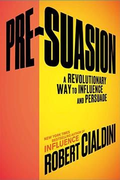 Pre-Suasion - Robert B. Cialdini