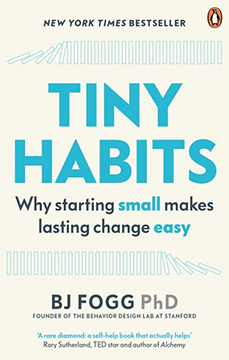 Tiny Habits - B. J. Fogg